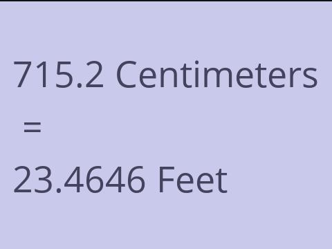 715.2 CM TO FEET