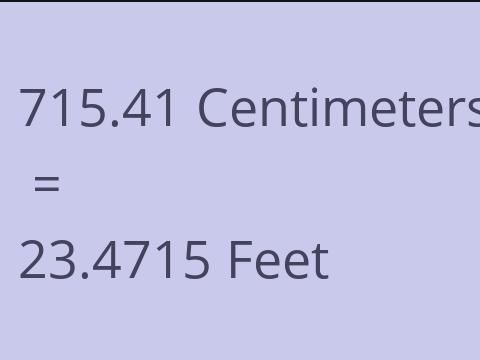 715.41 CM TO FEET