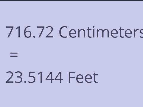 716.72 CM TO FEET