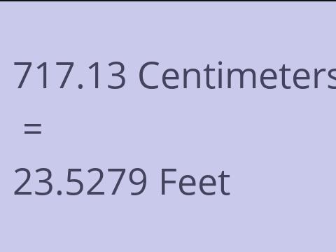 717.13 CM TO FEET