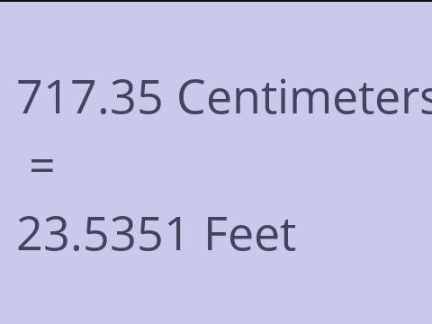 717.35 CM TO FEET