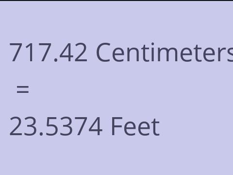 717.42 CM TO FEET