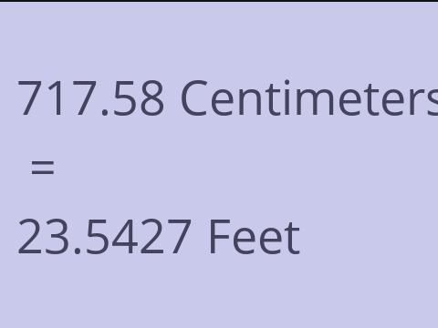 717.58 CM TO FEET