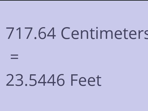 717.64 CM TO FEET