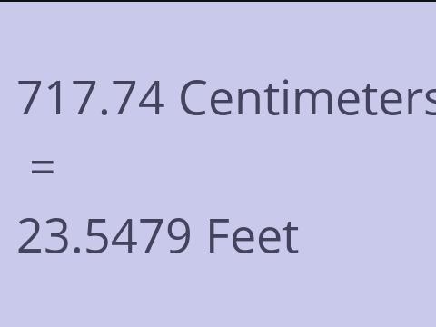 717.74 CM TO FEET