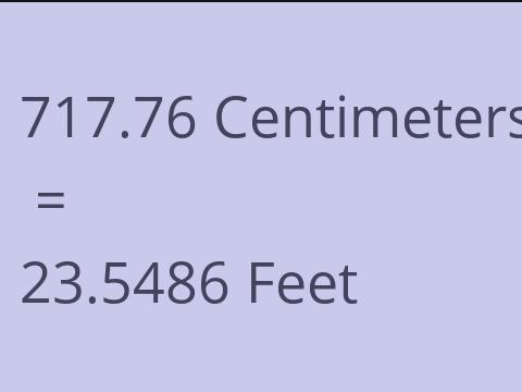 717.76 CM TO FEET