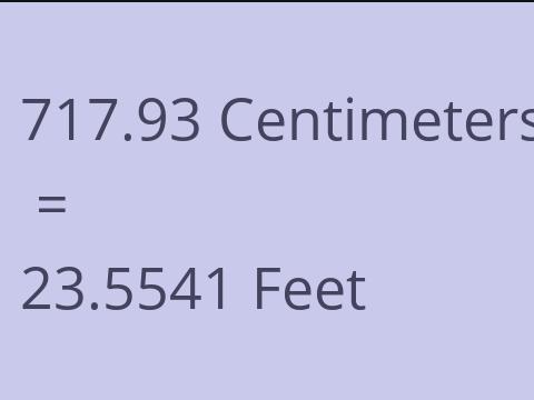 717.93 CM TO FEET