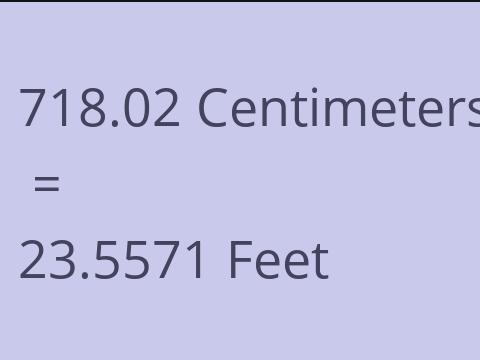 718.02 CM TO FEET