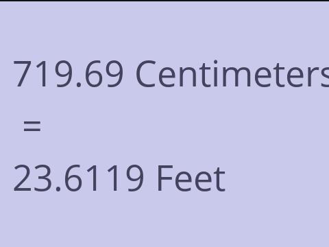 719.69 CM TO FEET