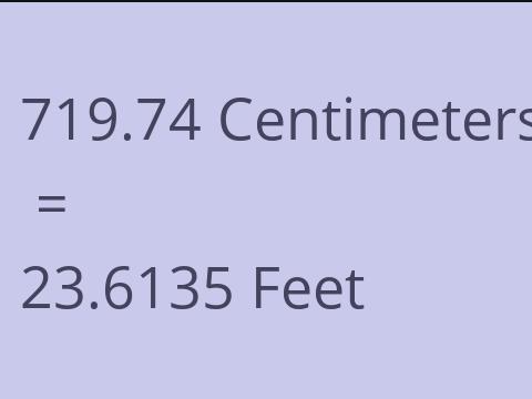 719.74 CM TO FEET