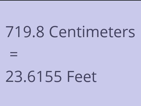 719.8 CM TO FEET