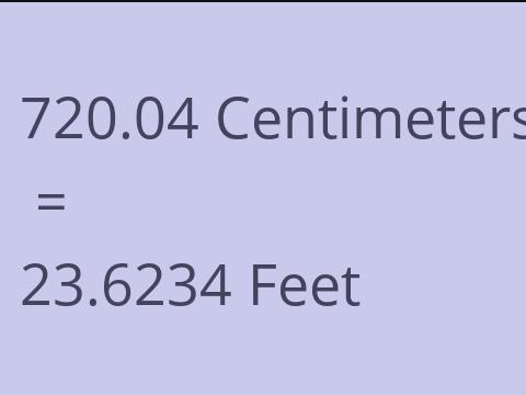 720.04 CM TO FEET