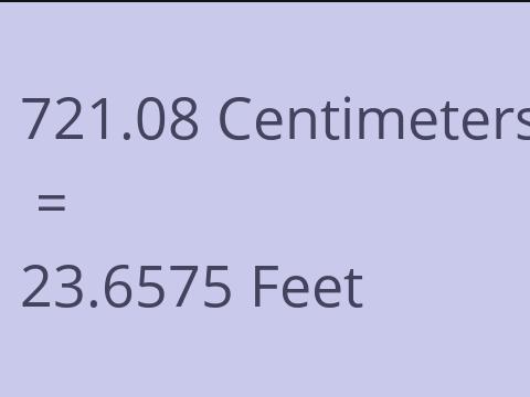 721.08 CM TO FEET