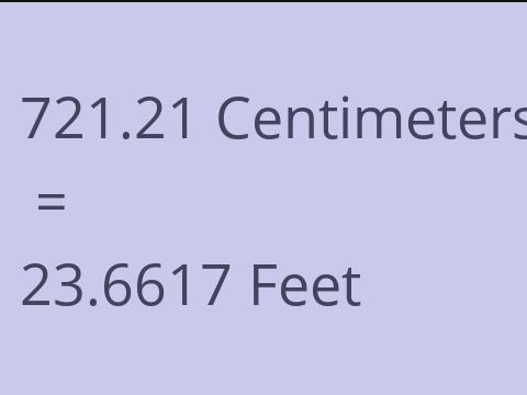 721.21 CM TO FEET