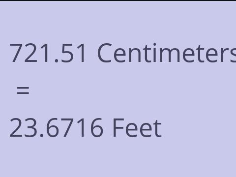 721.51 CM TO FEET