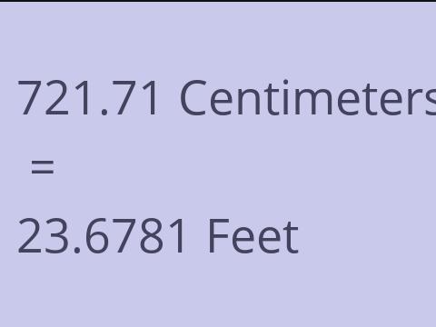 721.71 CM TO FEET