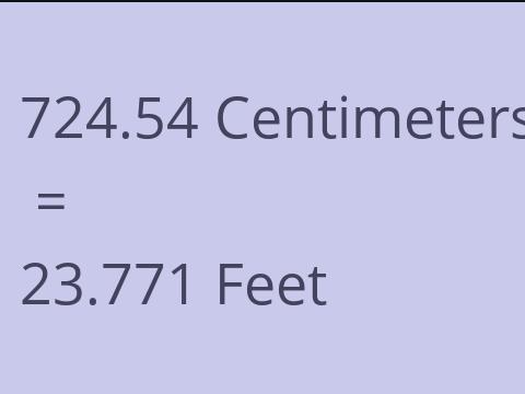 724.54 CM TO FEET