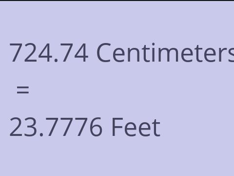 724.74 CM TO FEET