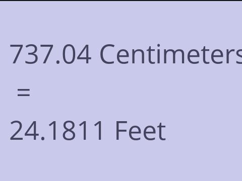 737.04 CM TO FEET