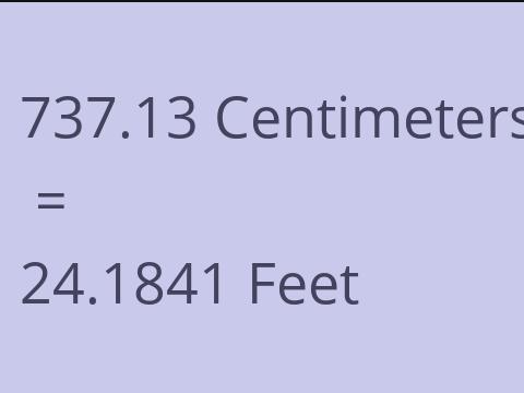 737.13 CM TO FEET