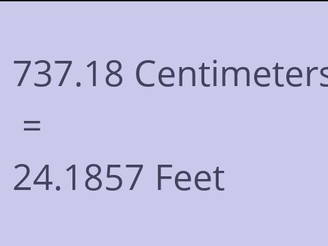 737.18 CM TO FEET