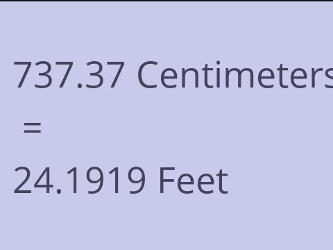 737.37 CM TO FEET