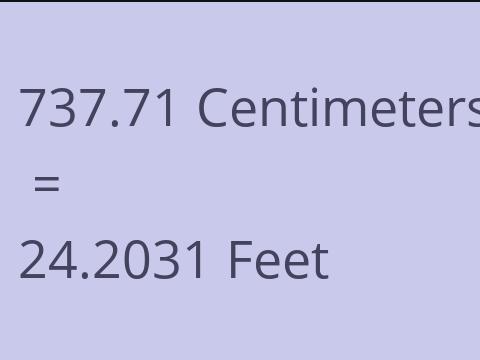 737.71 CM TO FEET