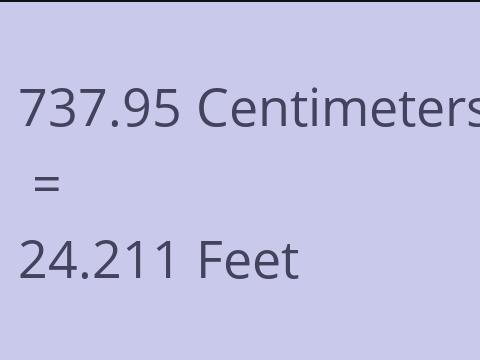 737.95 CM TO FEET