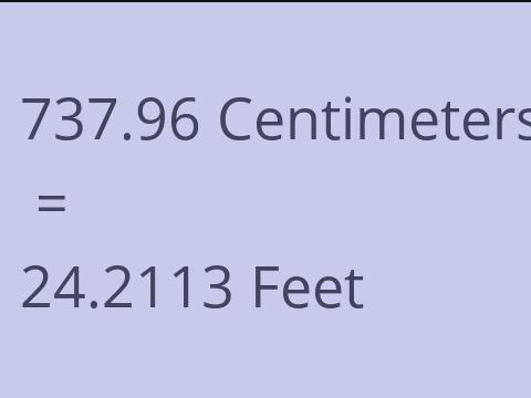 737.96 CM TO FEET