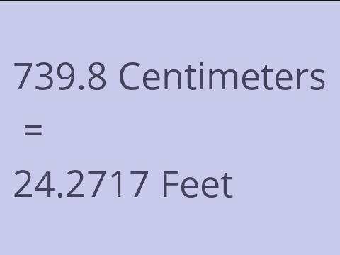 739.8 CM TO FEET