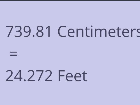 739.81 CM TO FEET