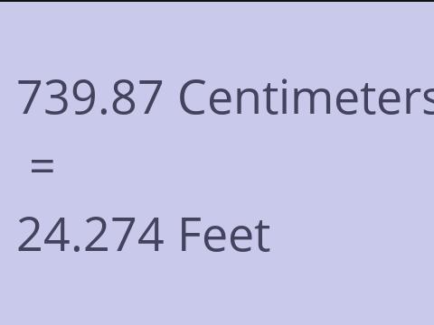 739.87 CM TO FEET