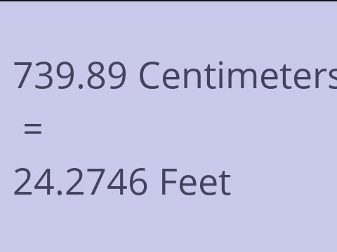 739.89 CM TO FEET