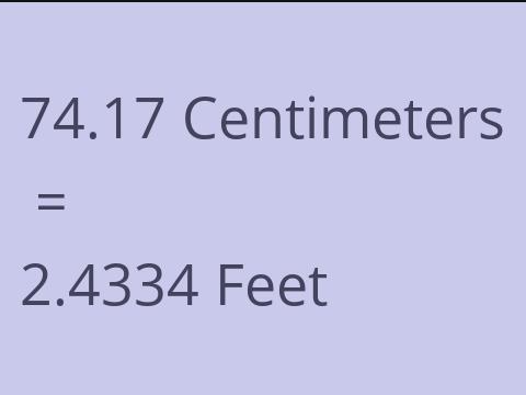 74.17 CM TO FEET