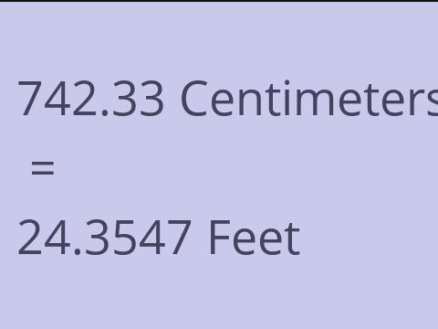 742.33 CM TO FEET