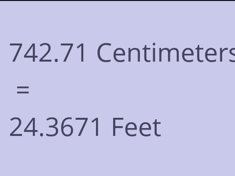 742.71 CM TO FEET