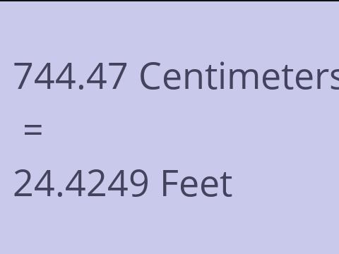 744.47 CM TO FEET