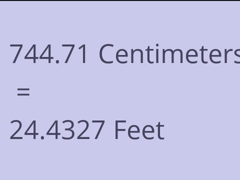 744.71 CM TO FEET