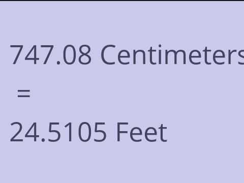 747.08 CM TO FEET