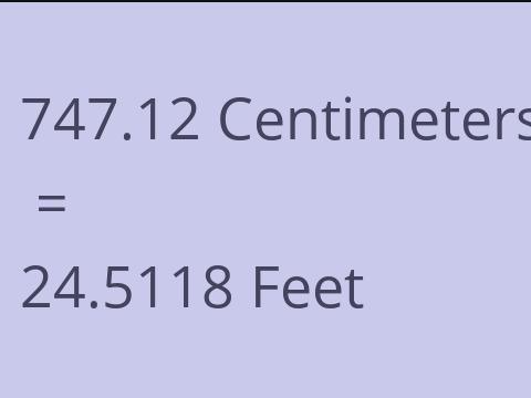 747.12 CM TO FEET