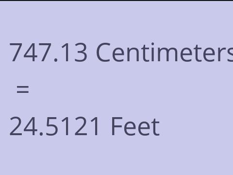 747.13 CM TO FEET