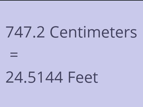 747.2 CM TO FEET