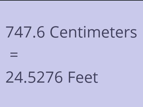 747.6 CM TO FEET