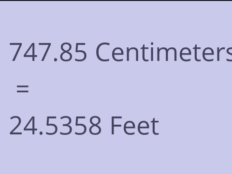 747.85 CM TO FEET