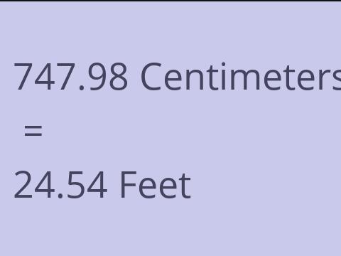 747.98 CM TO FEET