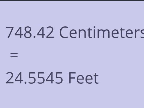 748.42 CM TO FEET