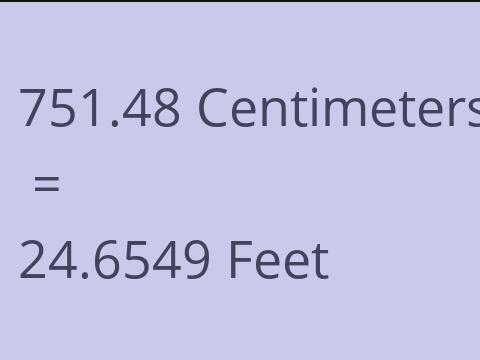 751.48 CM TO FEET