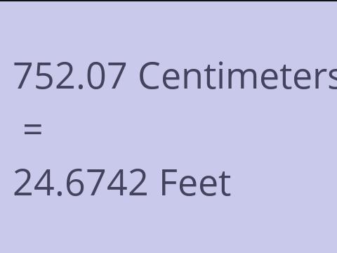 752.07 CM TO FEET