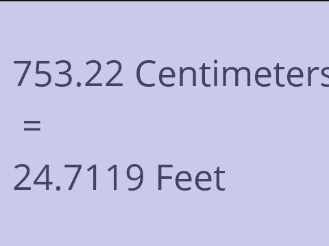 753.22 CM TO FEET