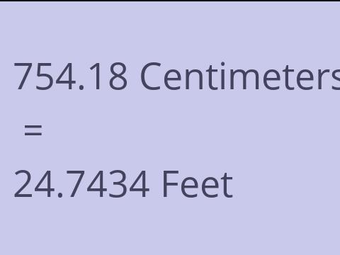 754.18 CM TO FEET